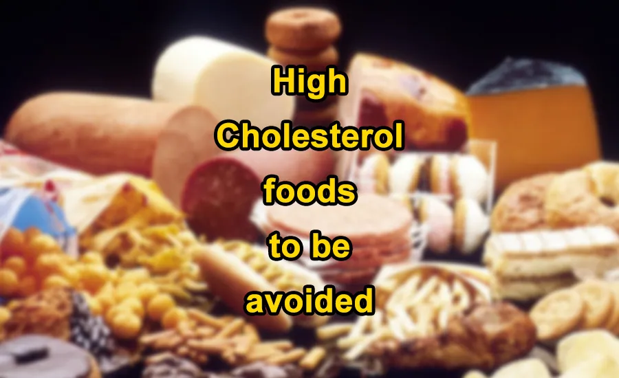 high cholesterol foods to be avoided